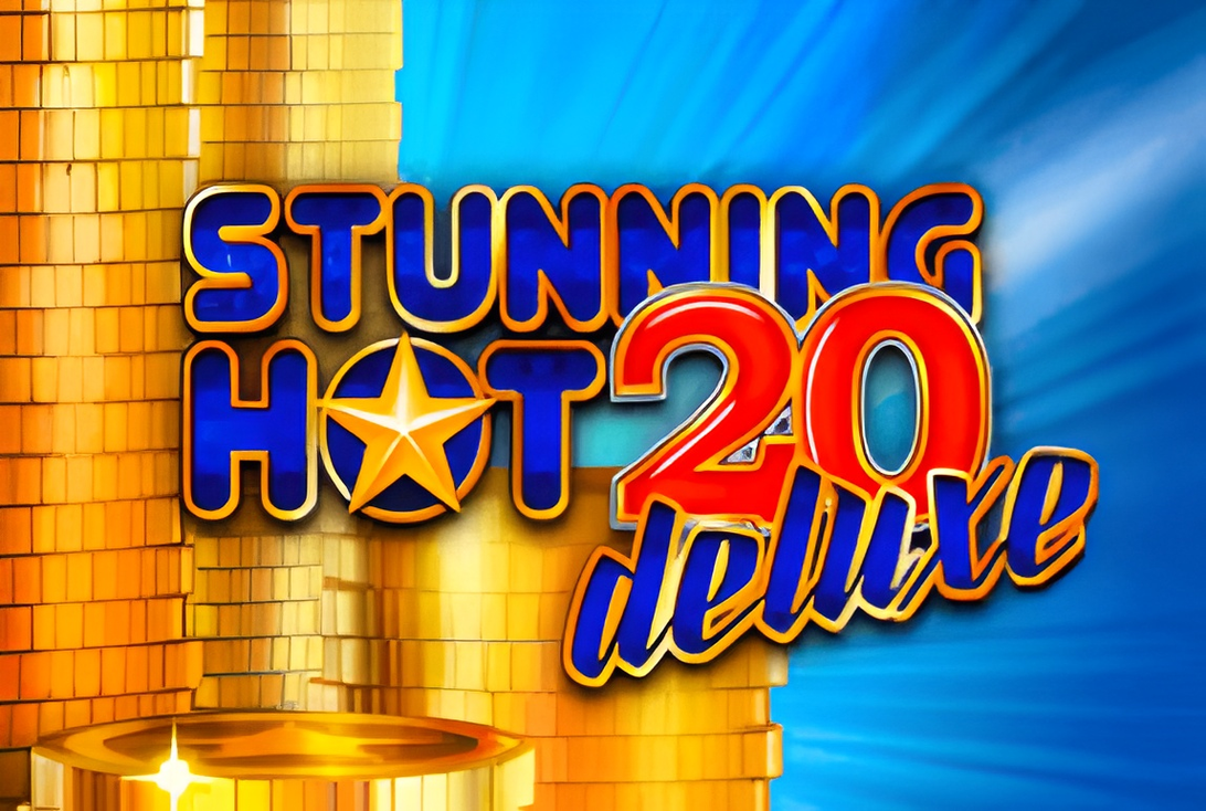 Stunning Hot 20 Deluxe
