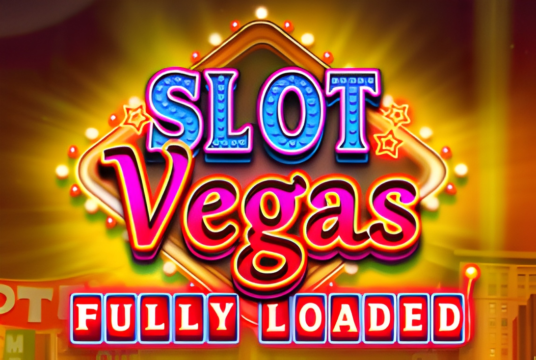 Slot Vegas - Fully Loaded