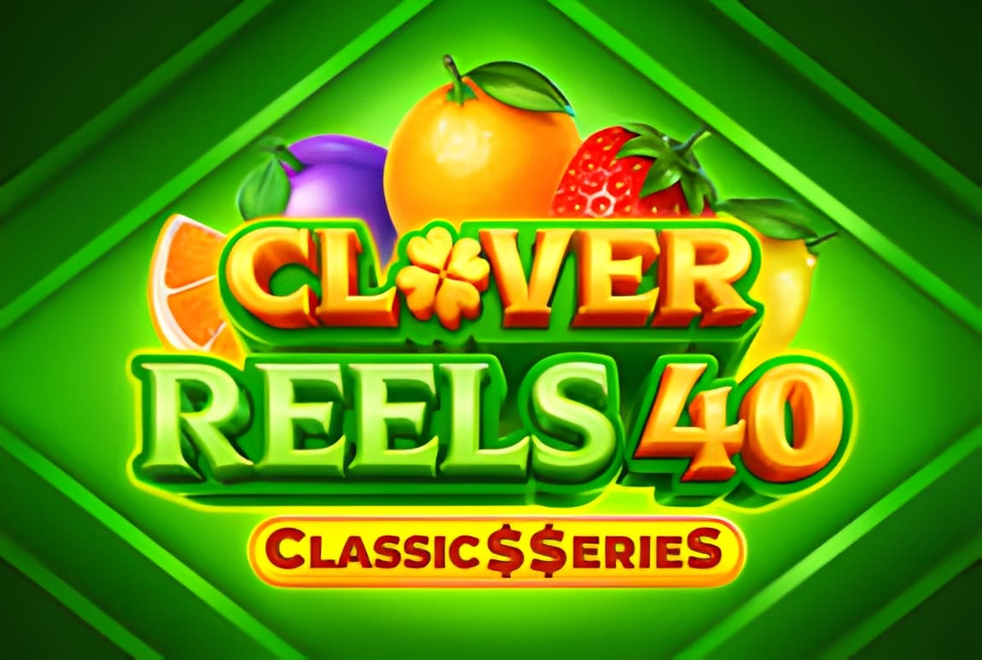 Clover Reels 40: Classic$$eries