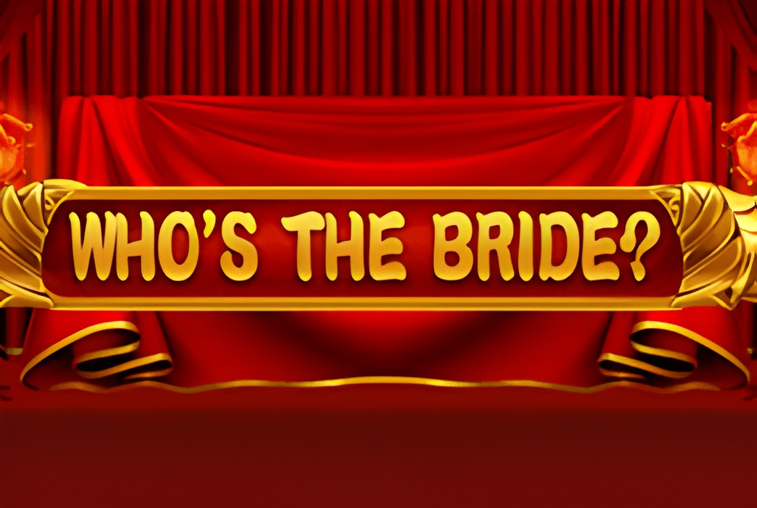 Who's the Bride