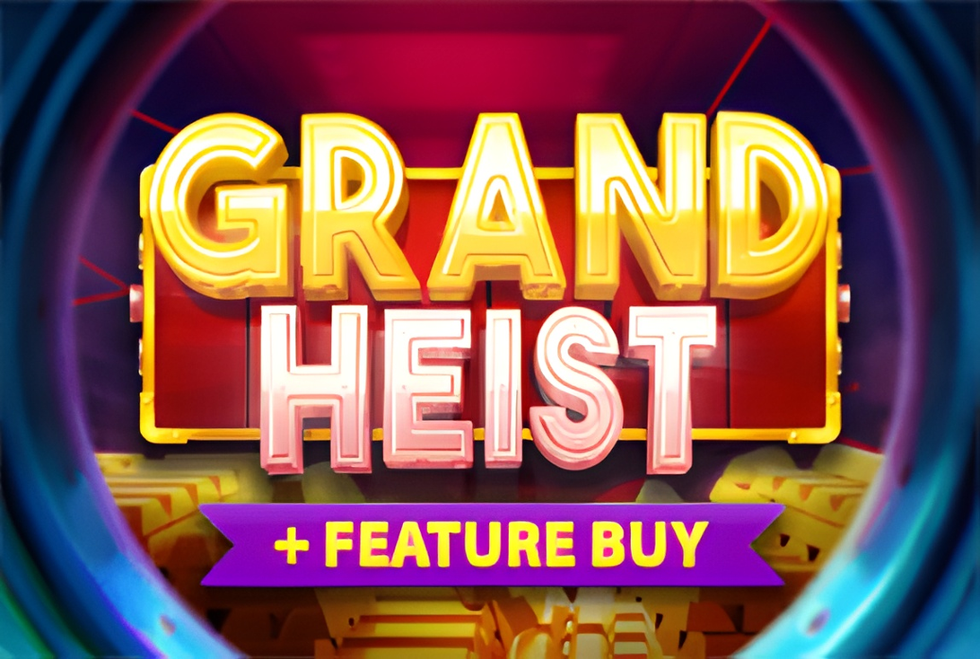 Grand Heist Feature Buy