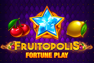 Fruitopolis Fortune Play
