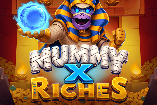 Mummy X Riches