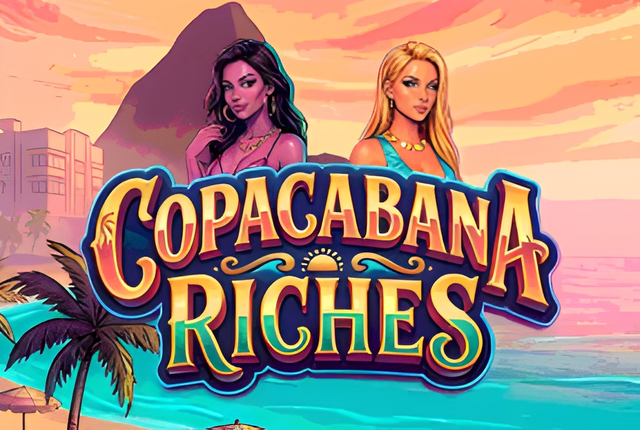 Copacabana Riches