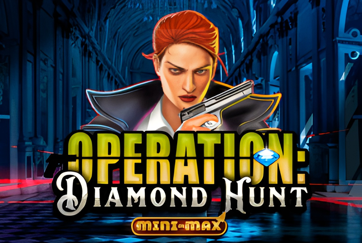 Operation Diamond Hunt Mini-Max