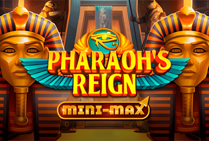Pharaoh's Reign Mini-Max