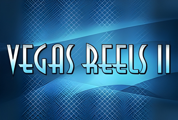 Vegas Reels II&nbsp;