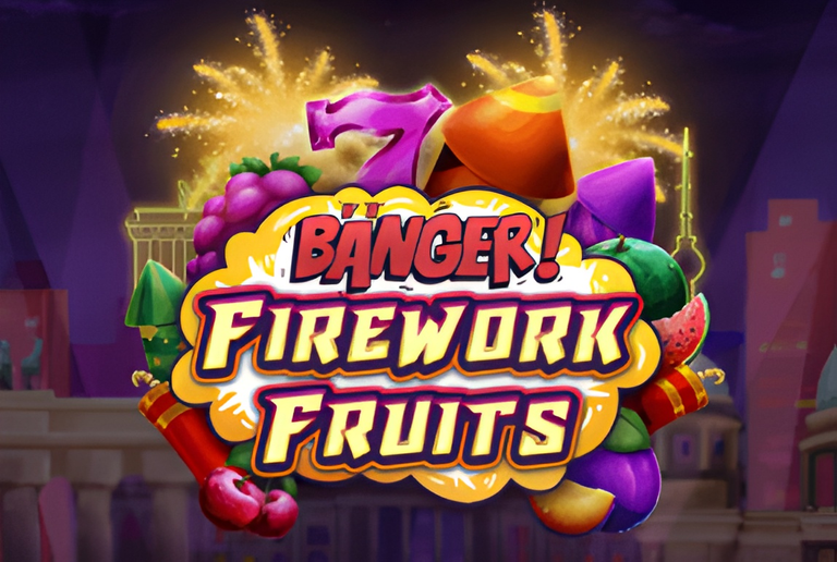 Banger! Firework Fruits