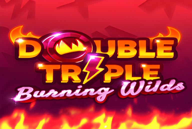 Double Triple Burning Wilds