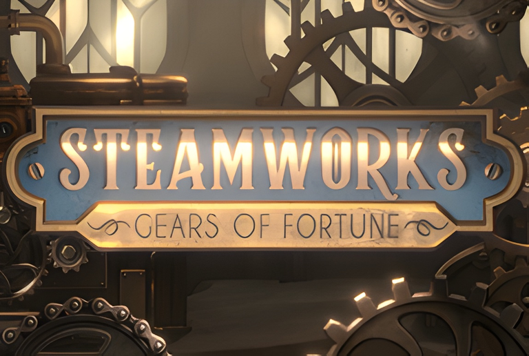 Steamworks - Gears of Fortune