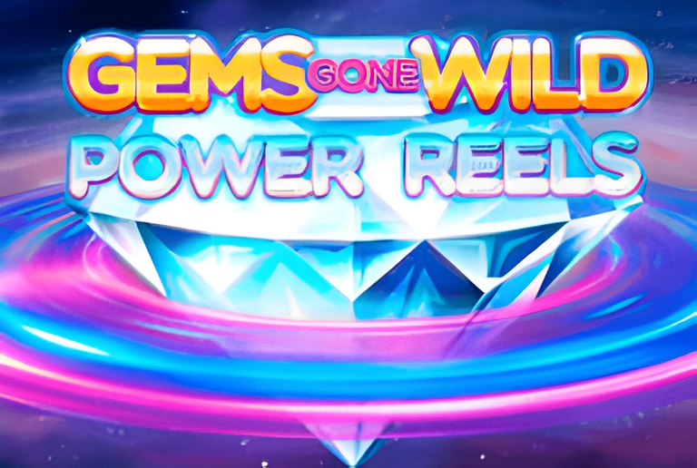 Gems Gone Wild Power Reels