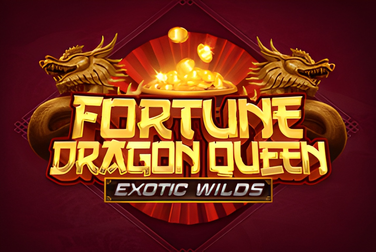 Fortune Dragon Queen Exotic Wilds