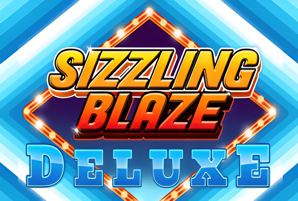 Sizzling Blaze Deluxe